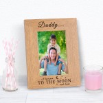 Personalised Gift Any Name Love You To The Moon and Back Wooden Photo Frame Gift Birthday Christmas Fathers Day Anniversary