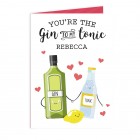 Personalised Valentines Day Card, Gin To My Tonic, Greeting Card, Card For Girlfriend or Boyfriend