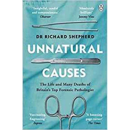 Unnatural Causes: Dr Richard Shepherd Bestseller