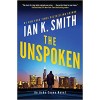 The Unspoken: An Ashe Cayne Novel Ian K Smith Hardback Book