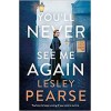 Youll Never See Me Again Lesley Pearse Book Hardback