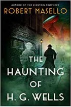 The Haunting of H. G. Wells Robert Masello Paperback Book