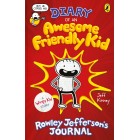 Diary of an Awesome Friendly Kid: Rowley Jeffersons Journal (Diary of a Wimpy Kid) Jeff Kinney