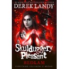 Bedlam (Skulduggery Pleasant, Book 12) Derek Landy