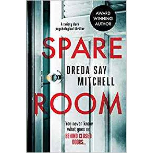 Spare Room: a twisty dark psychological thriller Dreda Say Mitchell
