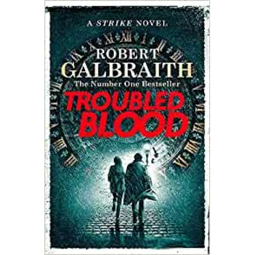 Troubled Blood (Cormoran Strike 5) Robert Galbraith