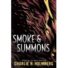 Smoke and Summons (Numina) Charlie N. Holmberg