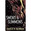 Smoke and Summons (Numina) Charlie N. Holmberg