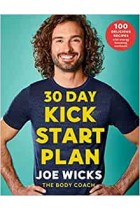 30 Day Kick Start Plan: 100 Delicious Recipes with Energy Boosting Workouts Paperback Book