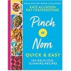 Pinch of Nom Quick & Easy: 100 Delicious, Slimming Recipes Hardback Book