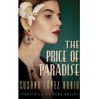 The Price of Paradise Susana López Rubio