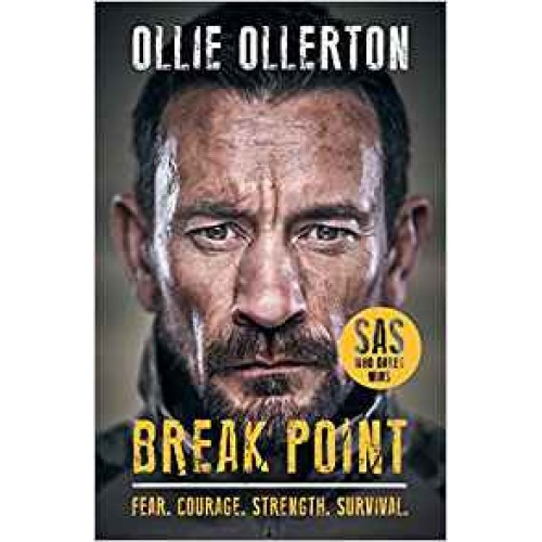Break Point: SAS: Who Dares Wins Hosts Incredible True Story Ollie Ollerton