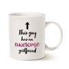 Funny Boyfriend Coffee Mug Christmas Gifts, This Guy Has an Awesome Girlfriend Best Valentines Day Gifts for Boyfriend Men, Unique Present Ideas for Him Cup White, 11 Oz