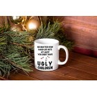 Mothers Day Birthday Mug Gift for Mum - at Least You Dont Have Ugly Children - 330ml Funny Ceramic Coffee Mug