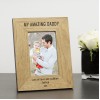 Personalised My or Our Amazing DADDY Wood Photo Frame 6 x 4