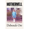 Deborah Orr Motherwell: A Girlhood