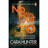 No Way Out (DI Fawley Thriller 3) Book by Cara Hunter Paperback Bestseller