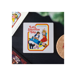 Let's Sacrifice Toby Coaster by Steven Rhodes Let's Sacrifice Toby Coaster by Steven Rhodes