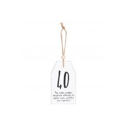 40 Milestone Birthday Hanging Sentiment Sign 40 Milestone Birthday Hanging Sentiment Sign