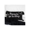 Dying to Go to Sleep Satin Cushion Dying to Go to Sleep Satin Cushion