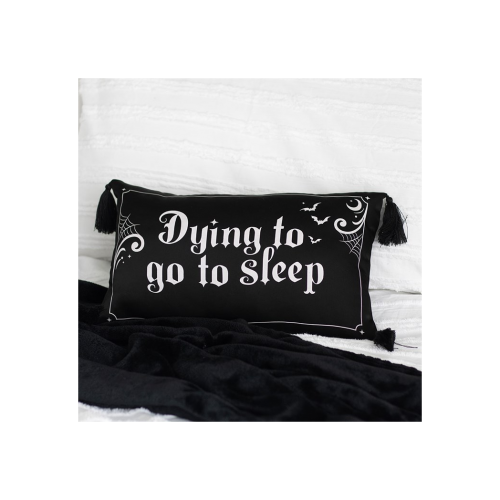 Dying to Go to Sleep Satin Cushion
