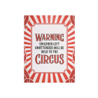 Circus Warning Metal Hanging Sign