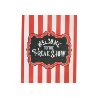 Welcome to the Freak Show Metal Hanging Sign
